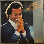 Виниловая пластинка Julio Iglesias, Хулио Иглесиас; Fidèle, бу Виниловая пластинка Julio Iglesias, Хулио Иглесиас; Fidèle, бу